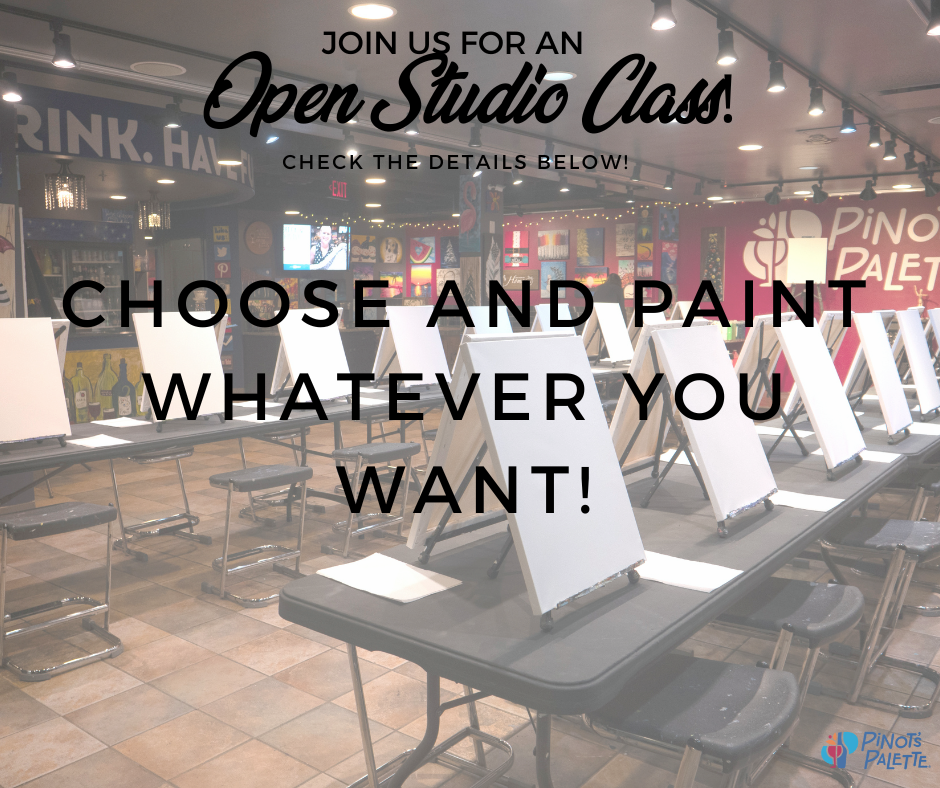 Open Studio at Pinot's Palette